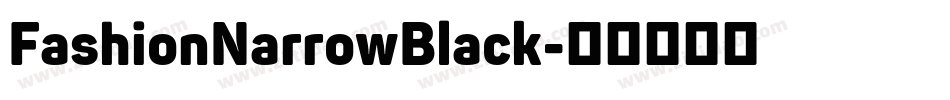 FashionNarrowBlack字体转换