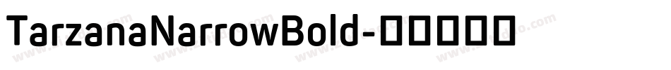 TarzanaNarrowBold字体转换