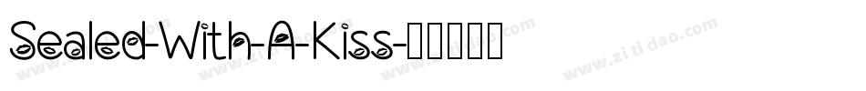 Sealed-With-A-Kiss字体转换
