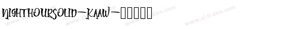 NighthourSolid-KAaW字体转换