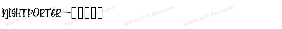 Nightporter字体转换