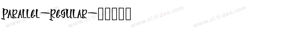 Parallel-Regular字体转换