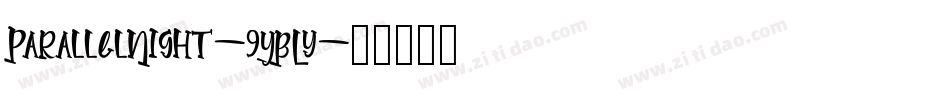 ParallelNight-9YBLy字体转换