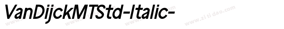 VanDijckMTStd-Italic字体转换