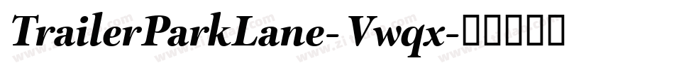 TrailerParkLane-Vwqx字体转换