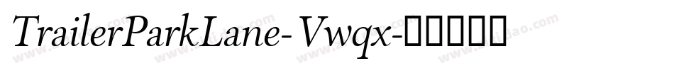 TrailerParkLane-Vwqx字体转换