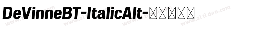 DeVinneBT-ItalicAlt字体转换