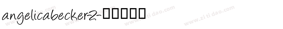 angelicabecker-2字体转换