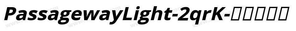 PassagewayLight-2qrK字体转换