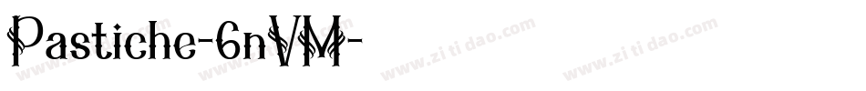 Pastiche-6nVM字体转换