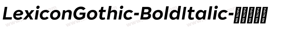 LexiconGothic-BoldItalic字体转换