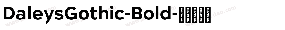 DaleysGothic-Bold字体转换