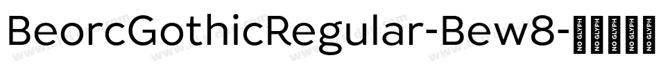 BeorcGothicRegular-Bew8字体转换