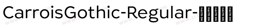 CarroisGothic-Regular字体转换