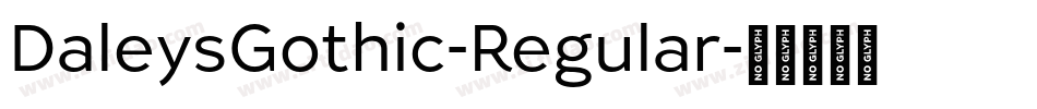 DaleysGothic-Regular字体转换