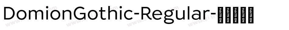 DomionGothic-Regular字体转换