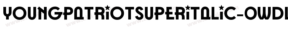 YoungPatriotSuperItalic-0WDLG字体转换