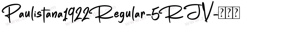 Paulistana1922Regular-5RJV字体转换
