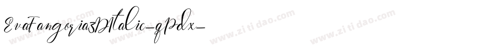 EvaFangoria3DItalic-qPdx字体转换