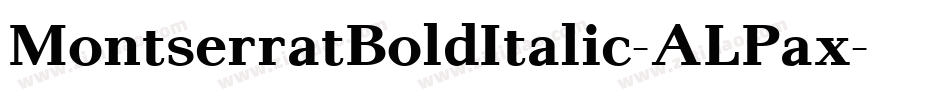 MontserratBoldItalic-ALPax字体转换