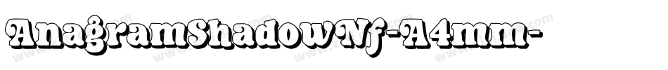 AnagramShadowNf-A4mm字体转换