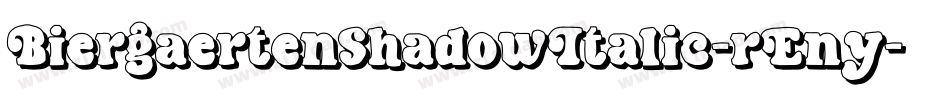BiergaertenShadowItalic-rEny字体转换