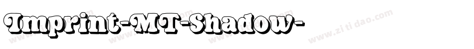 Imprint-MT-Shadow字体转换