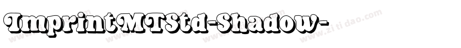 ImprintMTStd-Shadow字体转换