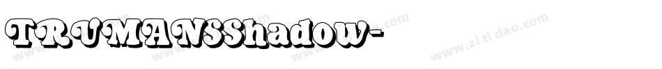TRUMANSShadow字体转换
