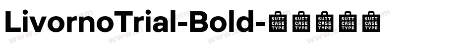 LivornoTrial-Bold字体转换