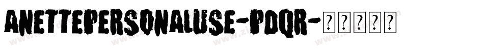 AnettePersonalUse-PDqr字体转换