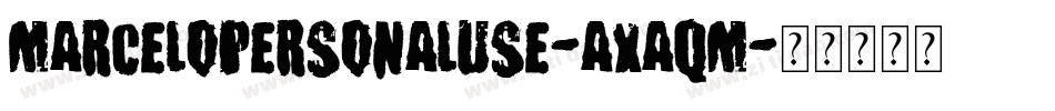 MarceloPersonalUse-axAqm字体转换