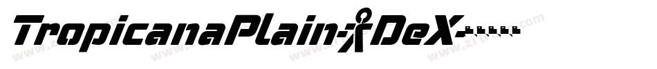 TropicanaPlain-2DeX字体转换