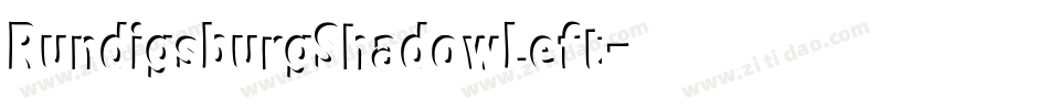 RundigsburgShadowLeft字体转换