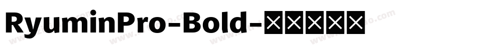RyuminPro-Bold字体转换