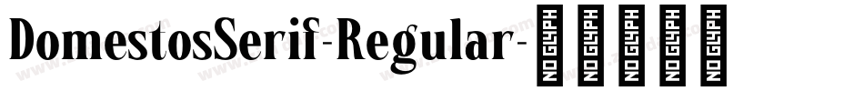 DomestosSerif-Regular字体转换