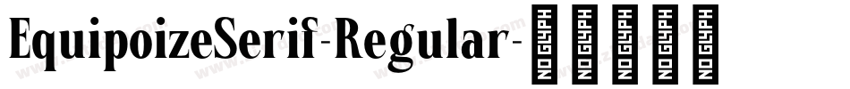 EquipoizeSerif-Regular字体转换