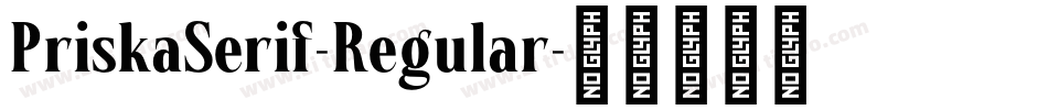 PriskaSerif-Regular字体转换