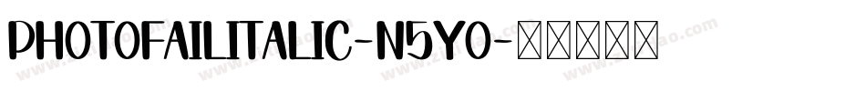 PhotofailItalic-n5YO字体转换