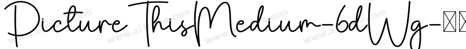 PictureThisMedium-6dWg字体转换