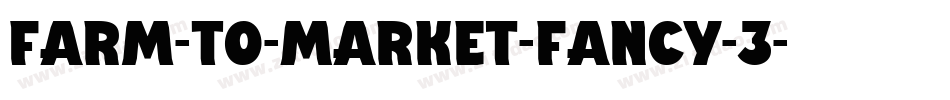 Farm-To-Market-Fancy-3字体转换