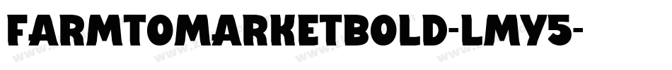FarmToMarketBold-lmY5字体转换