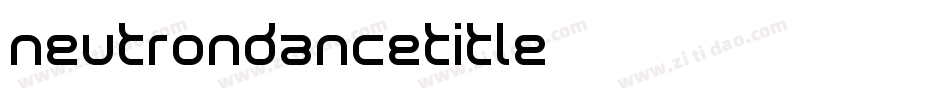 neutrondancetitle字体转换