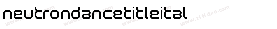 neutrondancetitleital字体转换