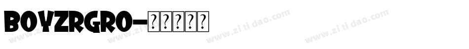 boyzrgro字体转换
