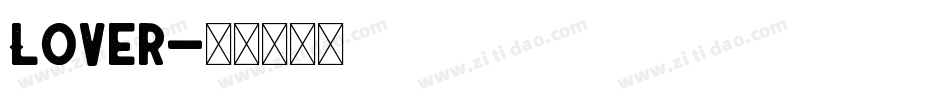 Lover字体转换