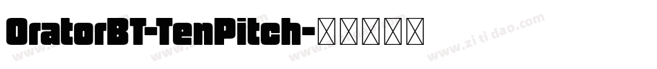 OratorBT-TenPitch字体转换