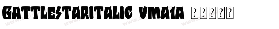 BattleStarItalic-vmA1A字体转换