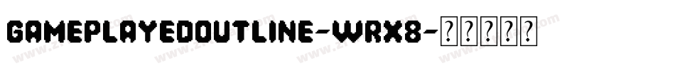 GamePlayedOutline-wrX8字体转换