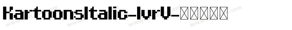 KartoonsItalic-lvrV字体转换